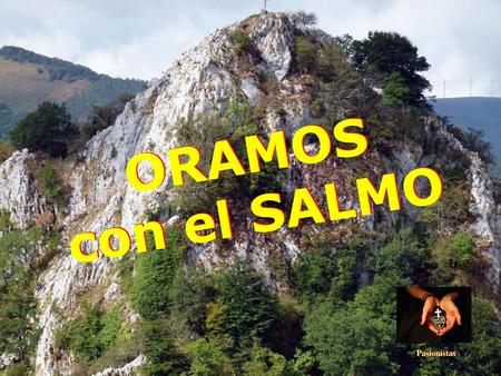ORAMOS con el SALMO Pasionistas.