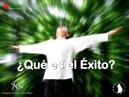 ¿Qué es el Éxito?.