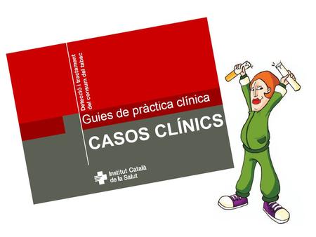 CASOS CLÍNICS.