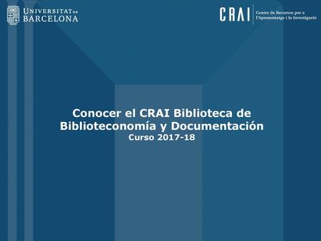 Conocer el CRAI Biblioteca de Biblioteconomía y Documentación