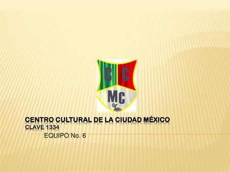 CENTRO CULTURAL DE LA CIUDAD MÉXICO CLAVE 1334