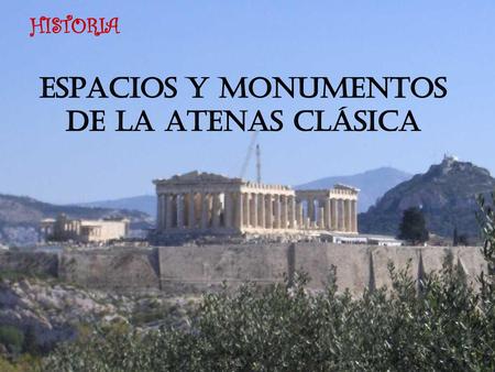 EspacioS y monumentos de la Atenas clásica
