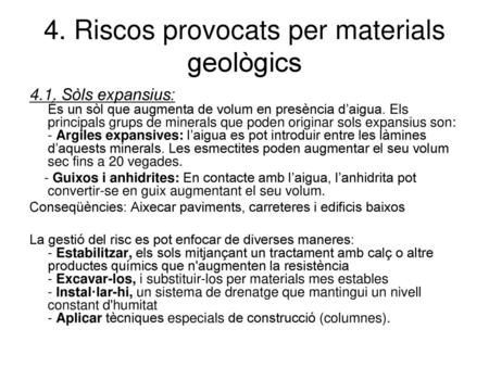 4. Riscos provocats per materials geològics