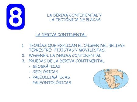 LA DERIVA CONTINENTAL Y LA TECTÓNICA DE PLACAS