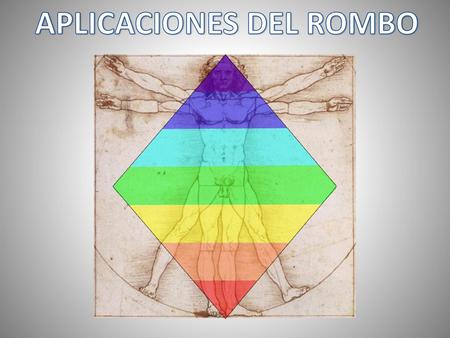 APLICACIONES DEL ROMBO