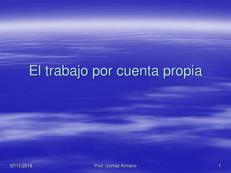 El trabajo por cuenta propia