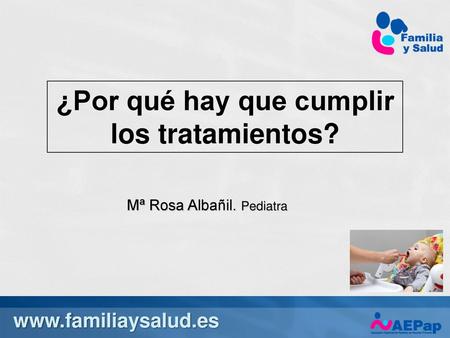 ¿Por qué hay que cumplir los tratamientos?