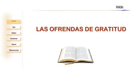 LAS OFRENDAS DE GRATITUD