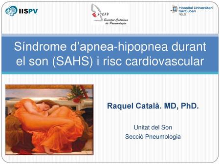 Síndrome d’apnea-hipopnea durant el son (SAHS) i risc cardiovascular