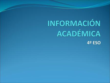 INFORMACIÓN ACADÉMICA