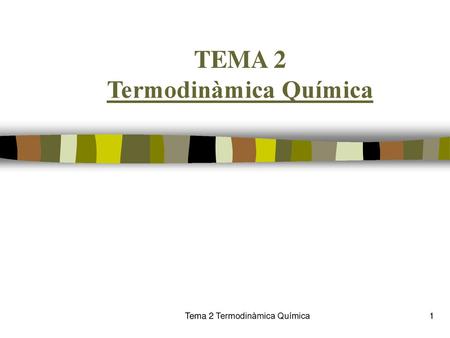 TEMA 2 Termodinàmica Química