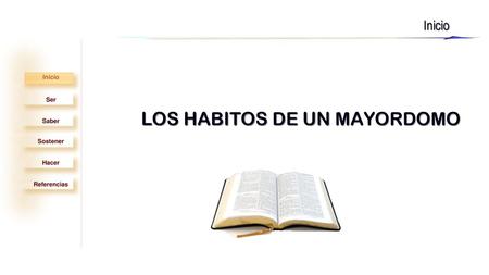LOS HABITOS DE UN MAYORDOMO