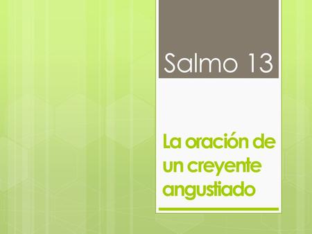 La oración de un creyente angustiado