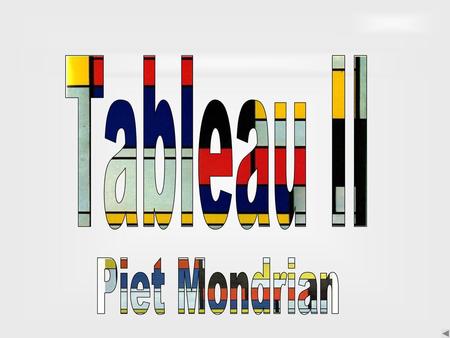 Tableau II Piet Mondrian.
