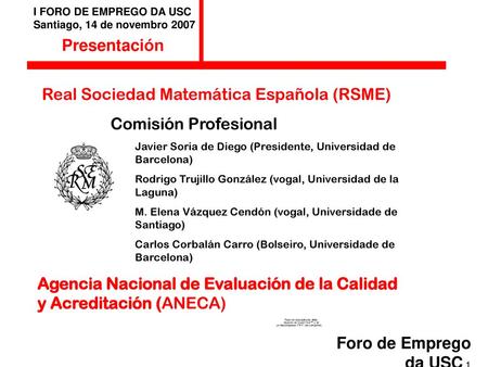 Real Sociedad Matemática Española (RSME) Comisión Profesional