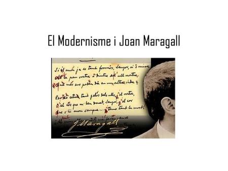 El Modernisme i Joan Maragall