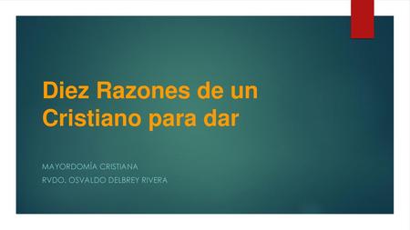 Diez Razones de un Cristiano para dar