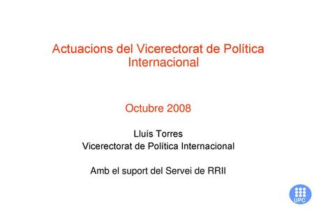 Actuacions del Vicerectorat de Política Internacional