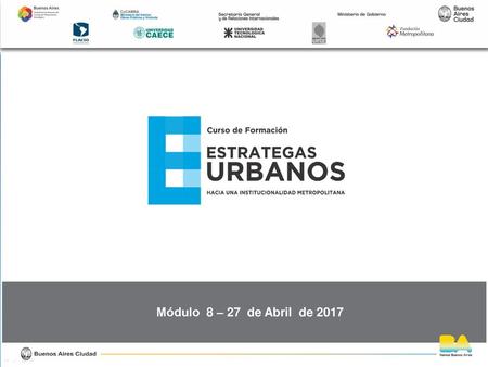 Módulo 8 – 27 de Abril de 2017.