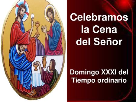 Domingo XXXI del Tiempo ordinario