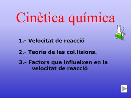 Cinètica química 1.- Velocitat de reacció