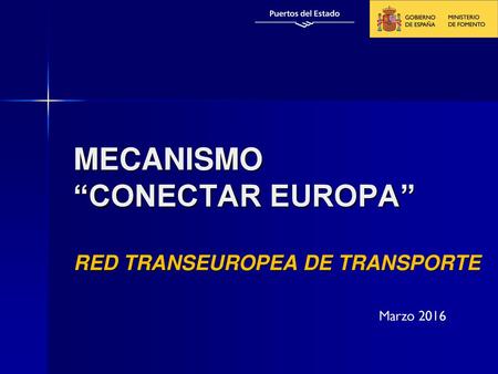 MECANISMO “CONECTAR EUROPA” RED TRANSEUROPEA DE TRANSPORTE