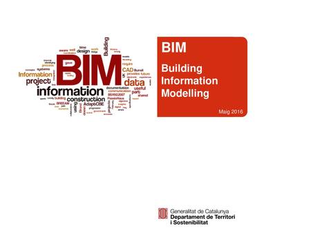 BIM Building Information Modelling Maig 2016.