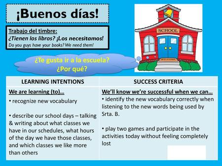 ¿Te gusta ir a la escuela? ¿Por qué?