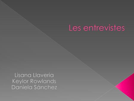 Lisana Llaveria Keylor Rowlands Daniela Sánchez