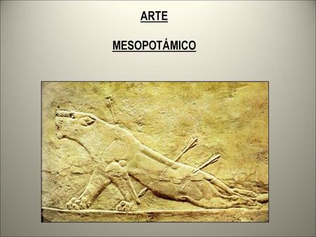 ARTE MESOPOTÁMICO.