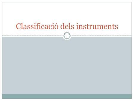 Classificació dels instruments
