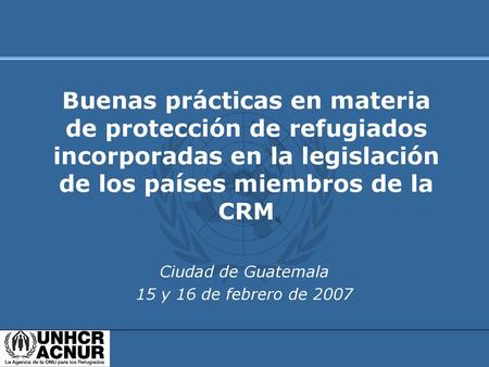 Ciudad de Guatemala 15 y 16 de febrero de 2007