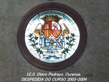 I.E.S. Otero Pedrayo. Ourense.