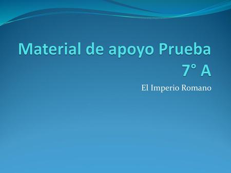 Material de apoyo Prueba 7° A