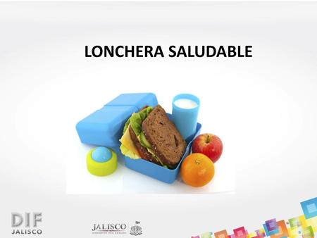 LONCHERA SALUDABLE.