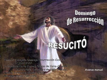 Domingo de Resurrección RESUCITÓ