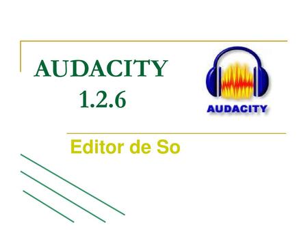 AUDACITY 1.2.6 Editor de So.