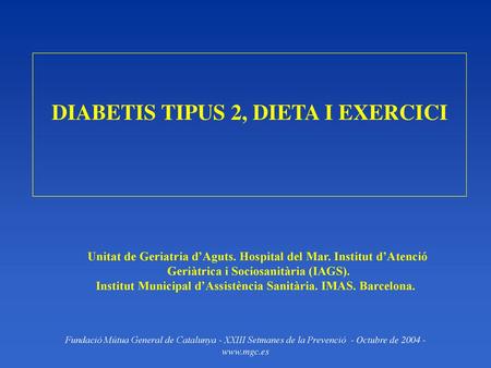 DIABETIS TIPUS 2, DIETA I EXERCICI