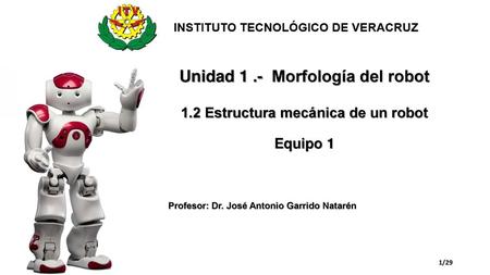 Unidad 1. - Morfología del robot 1