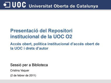 Presentació del Repositori institucional de la UOC O2