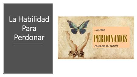La Habilidad Para Perdonar