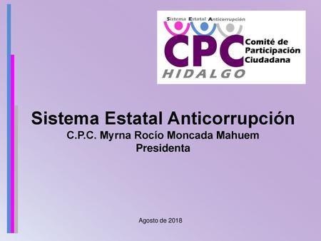 Sistema Estatal Anticorrupción C.P.C. Myrna Rocío Moncada Mahuem