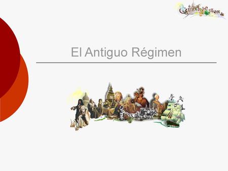 El Antiguo Régimen.