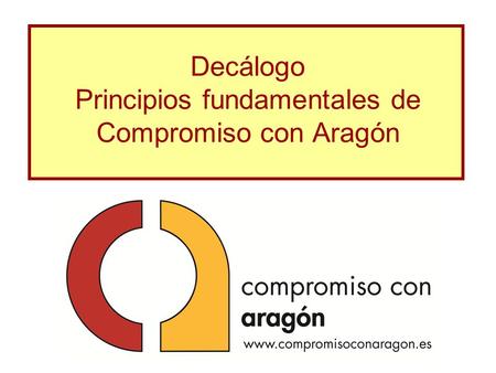 Decálogo Principios fundamentales de Compromiso con Aragón.