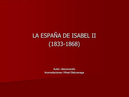 LA ESPAÑA DE ISABEL II ( )