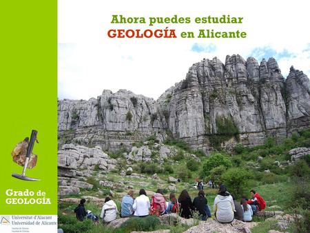 Ahora puedes estudiar GEOLOGÍA en Alicante