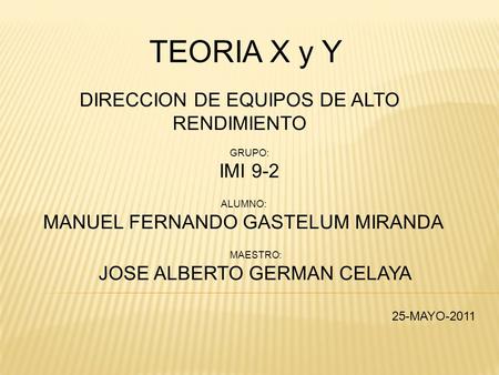 TEORIA X y Y DIRECCION DE EQUIPOS DE ALTO RENDIMIENTO IMI 9-2