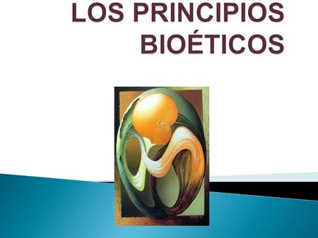 LOS PRINCIPIOS BIOÉTICOS
