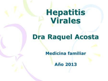 Hepatitis Virales Dra Raquel Acosta