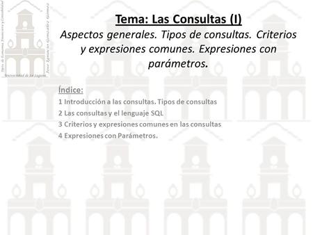 Tema: Las Consultas (I) Aspectos generales. Tipos de consultas
